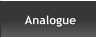 Analogue Analogue