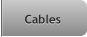 Cables Cables